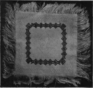 For ordinary everyday use in the house. Cross stitch is most useful. When worked in blue or red ingrain cotton, moreover, it washes extremely well