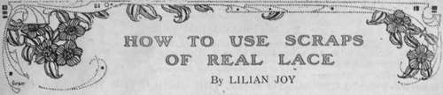 Buckinghamshire Lace Suggestions for Using Short Lengths of Real Lace Lace trimmed Hand kerchiefs Edgings for Baby Clothes