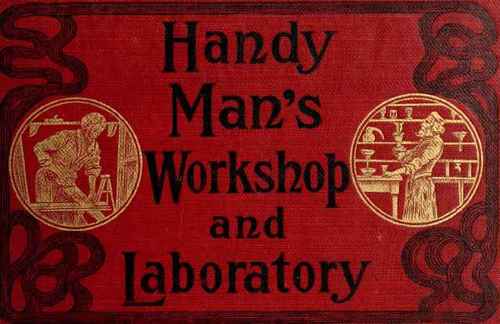 Handy Man's Workshop And Laboratory