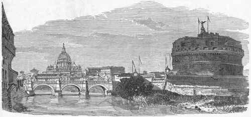 Bridge and Castle of Sant' Angelo, with St. Peter's in the distance.